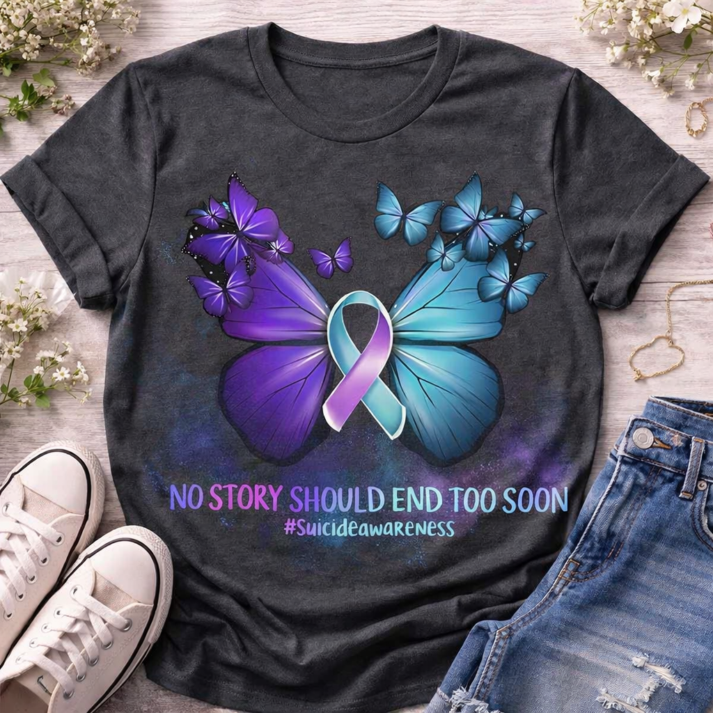 No Story Should End Too Soon Awareness from 2 Sisters Tanks, Teez & More