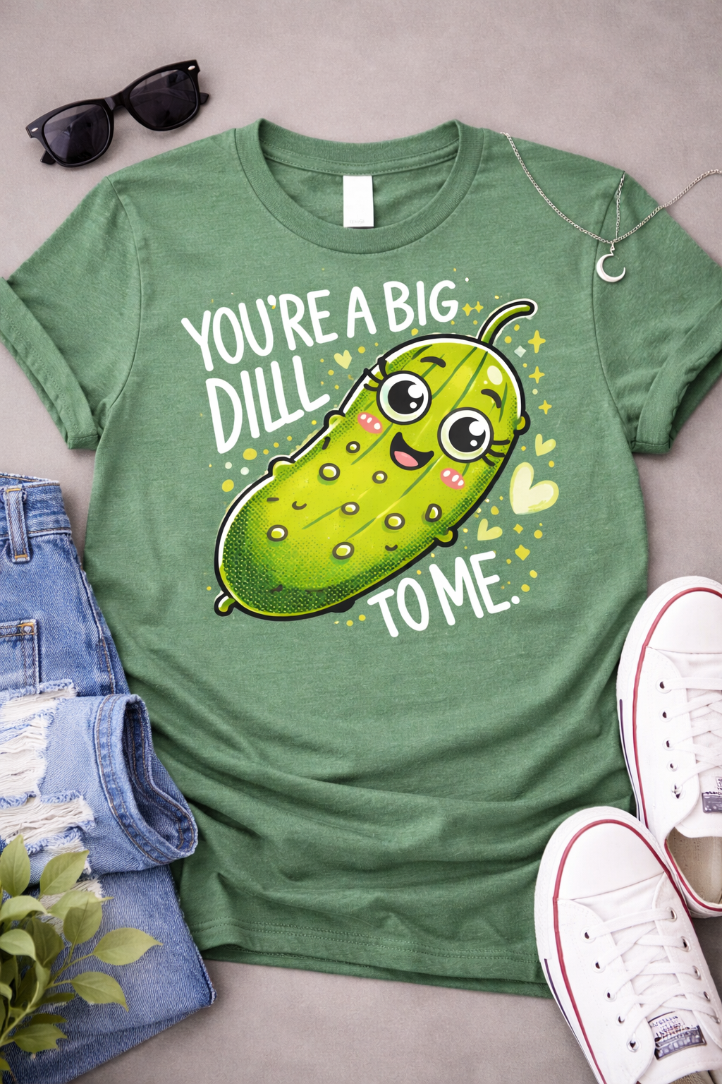 You Re A Big Dill from 2 Sisters Tanks, Teez & More